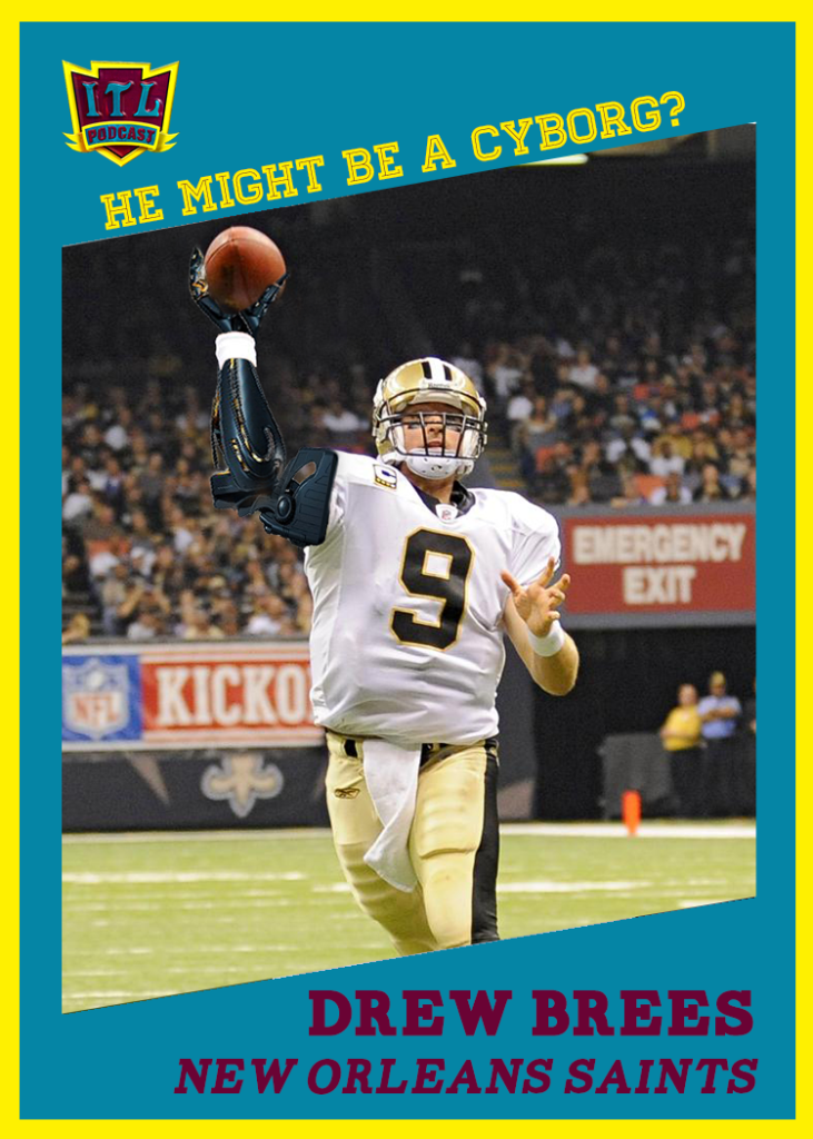 ITL_Cyborg_Brees