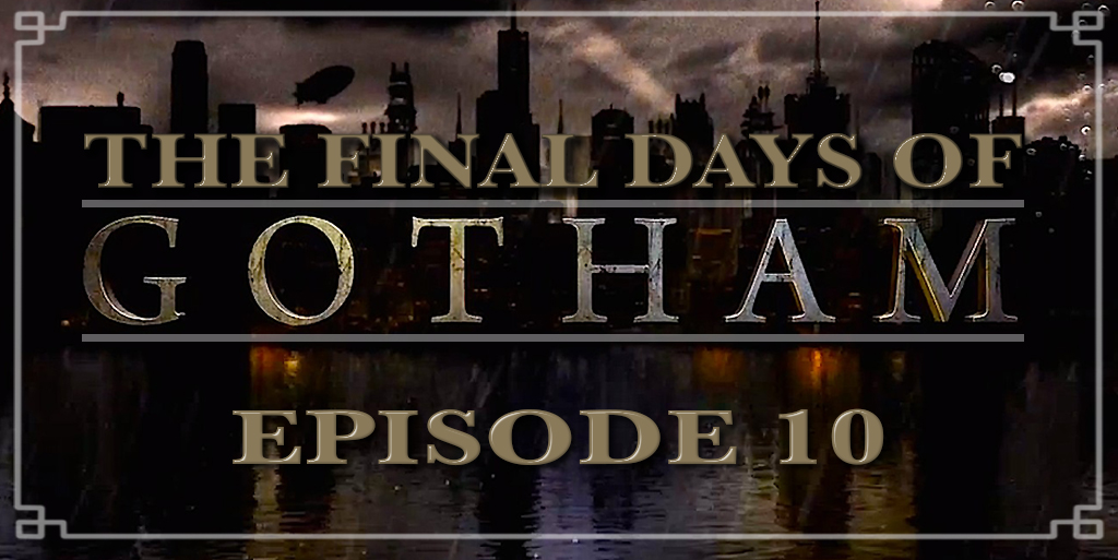 Gotham Season 5 Episode 10 review