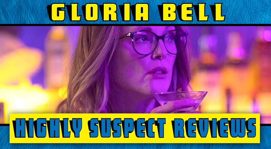 Gloria Bell Podcast Review