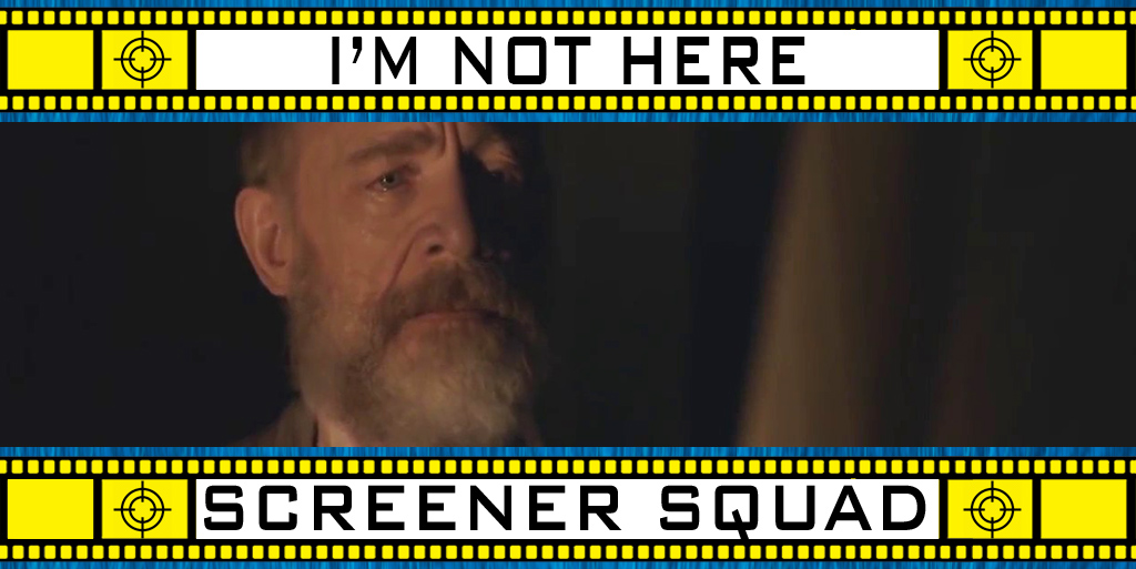 I'm Not Here Movie Review