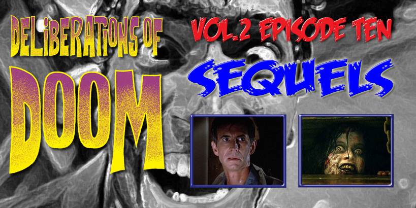 Deliberations of Doom reviews Evil Dead and Psycho II