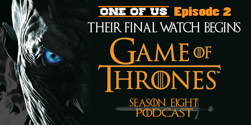 Their Final Watch Beings Game of Thrones Ep 2 review
