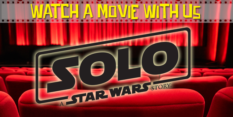 Solo: A Star Wars Story Commentary