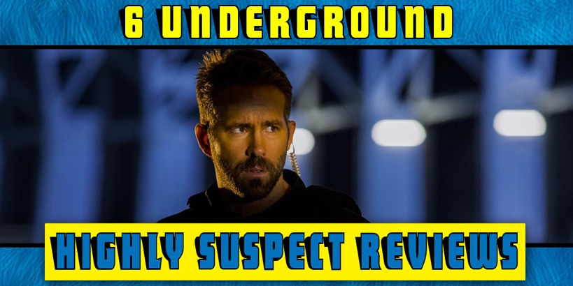6 Underground Movie Review