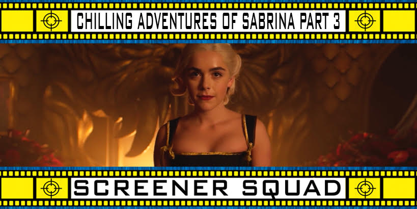 Chilling Adventures of Sabrina Part 3 Review