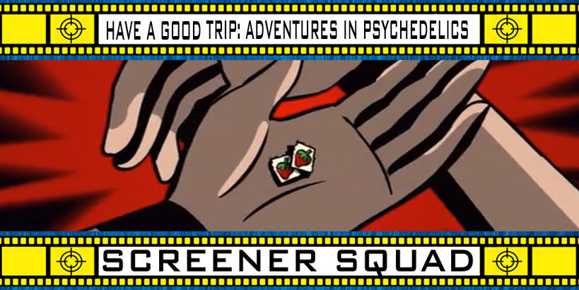 Have a Good Trip Movie Review