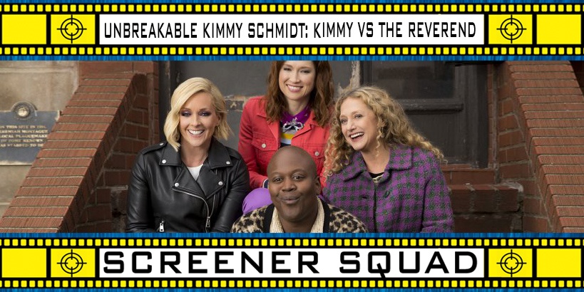 Unbreakable Kimmy Schmidt vs The Reverend TV Movie Review