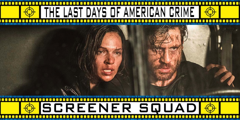 The Last Days Of American Crime Movie Review
