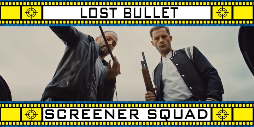 Lost Bullet Movie Review