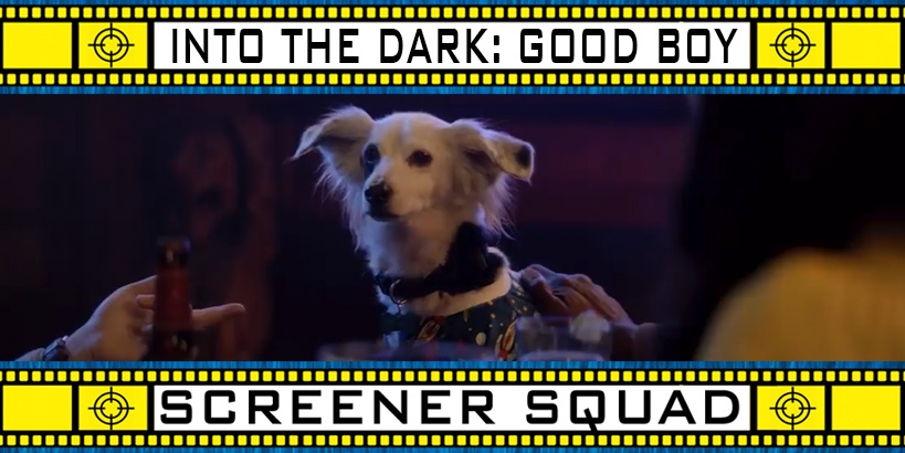 Into The Dark: Good Boy Movie Review