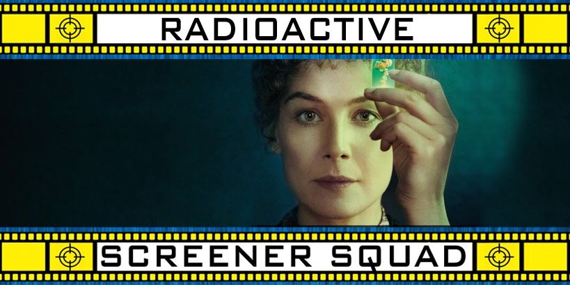Radioactive Movie Review