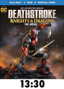 Deathstroke: Knights & Dragons Blu-Ray Review
