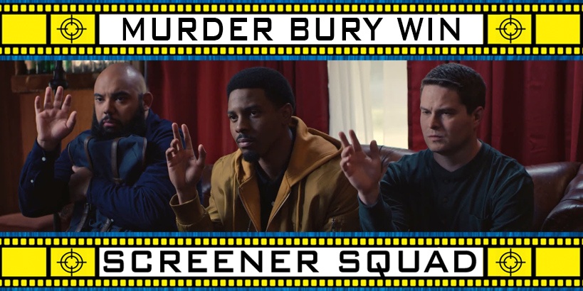 Murder Bury Win Movie Review