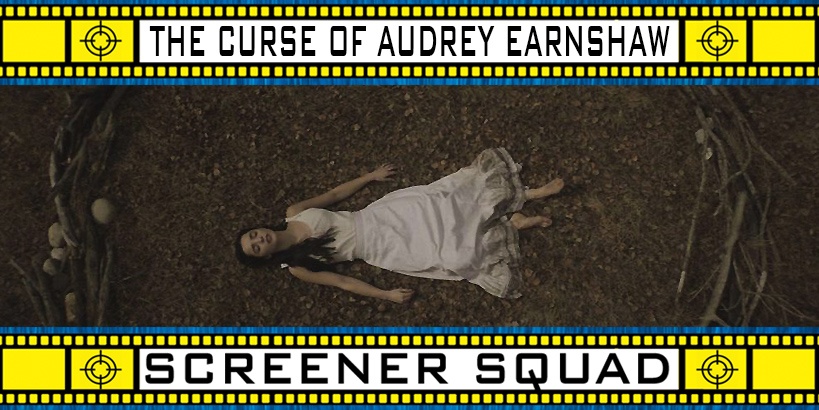 The Curse of Audrey Earnshaw Movie Review