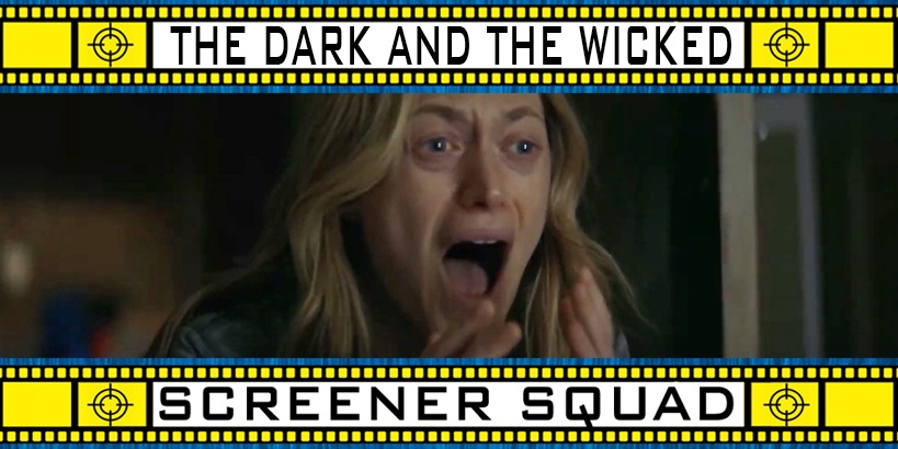 The Dark and the Wicked Movie Review