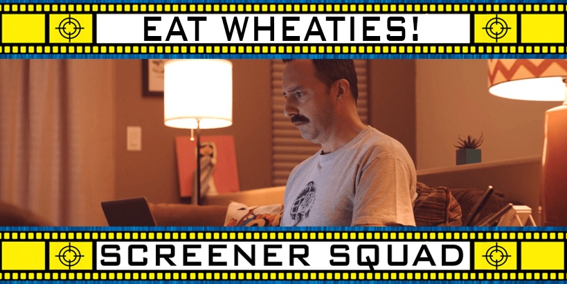 Eat Wheaties Movie Review