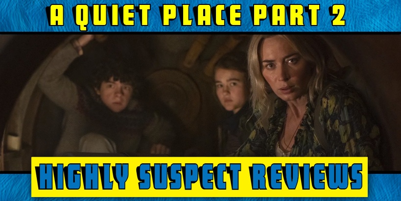 A Quiet Place Part II Movie Review