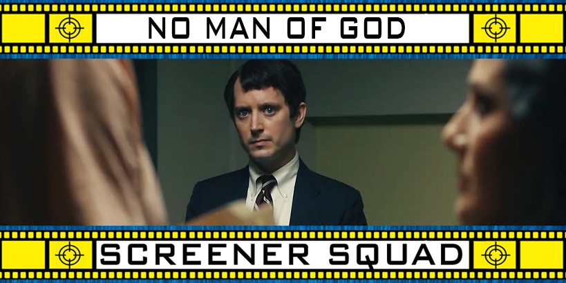 No Man of God Movie Review