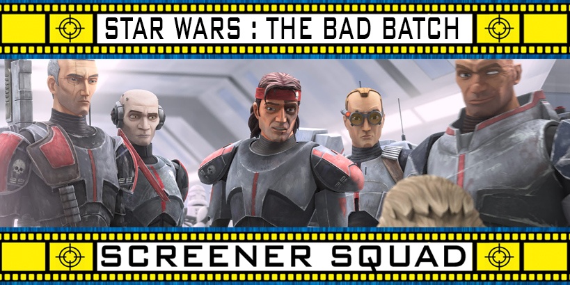 Star Wars: The Bad Batch Series Review