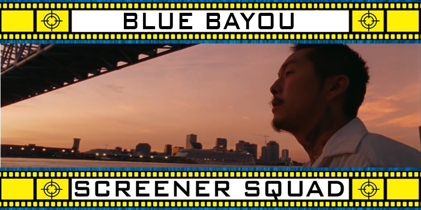 Blue Bayou Movie Review