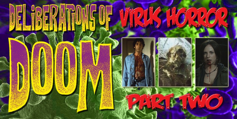 Deliberations of Doom Vol 3 Ep 2 Virus Horror