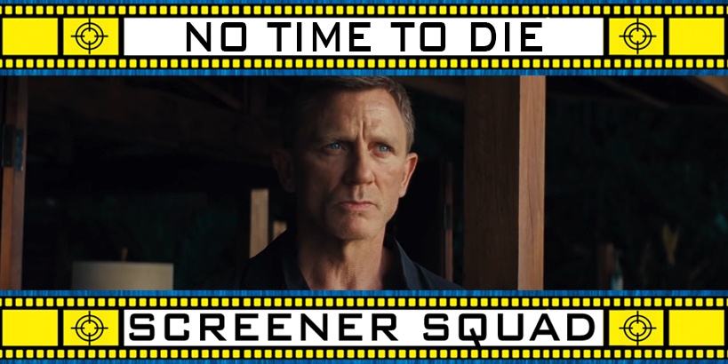 No Time To Die Movie Review