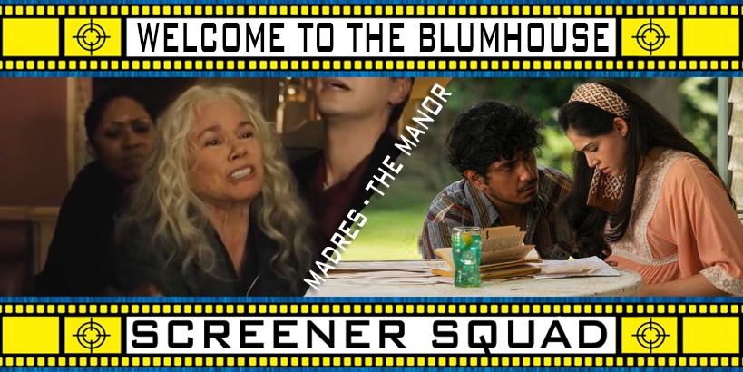 Welcome to the Blumhouse - Madres / The Manor Movies Review