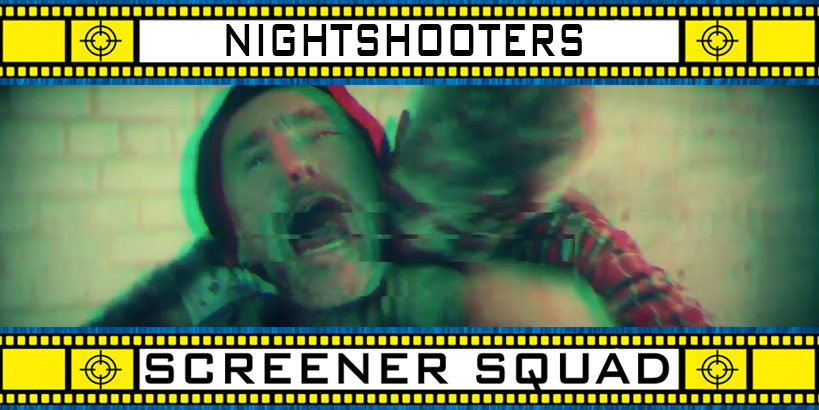 Nightshooters Movie Review