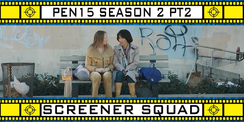 PEN15 Season 2 Part 2 Review