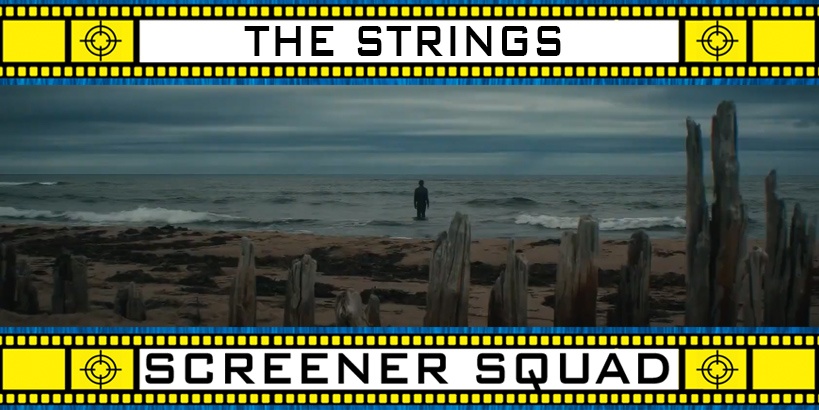 The Strings Movie Review