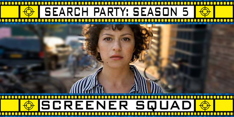 Search Party Season 5 Series Review