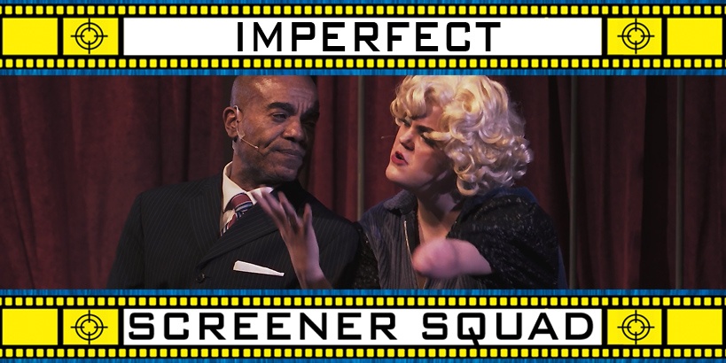 Imperfect Movie Review