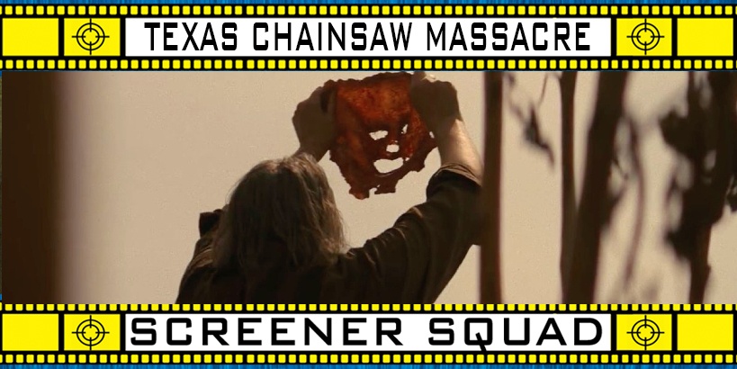 Texas Chainsaw Massacre 2022 Movie Review