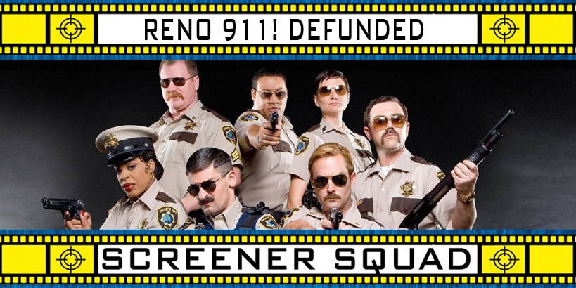 Reno 911! - Defunded Series Review