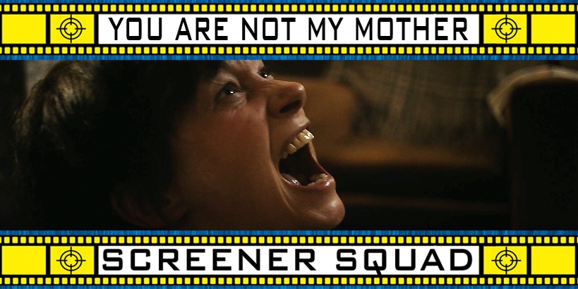 You Are Not My Mother movie review