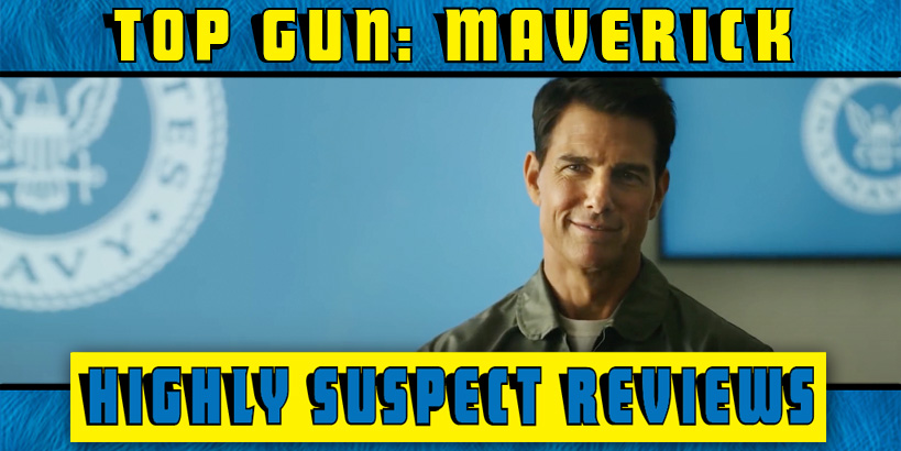 Top Gun: Maverick Movie Review