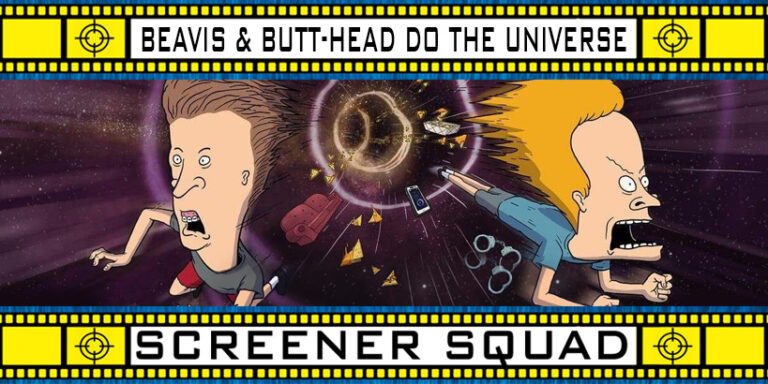 Screener Squad: Beavis and Butthead Do The Universe - One of Us