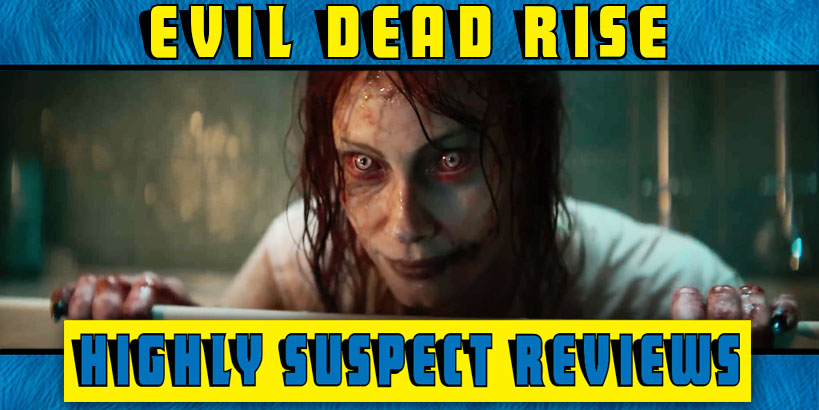 Evil Dead Rise - Review - The Game of Nerds