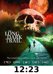 The Long Dark Trail Blu-Ray Review 