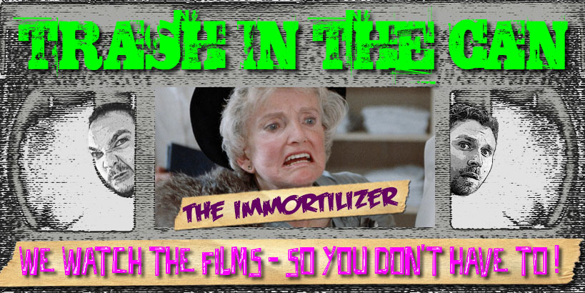 Trash in the Can: The Immortalizer