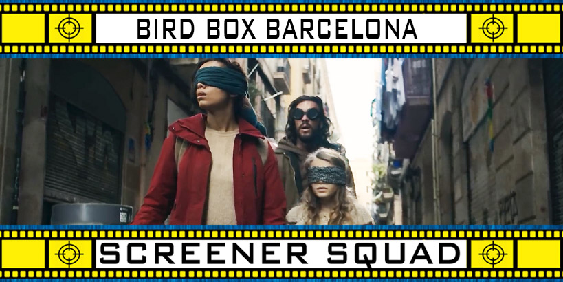 Bird Box Barcelona Movie Review