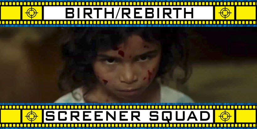 Birth/Rebirth Movie Review