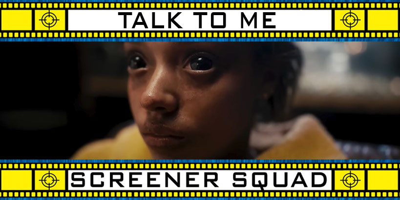 Talk to Me Movie Review