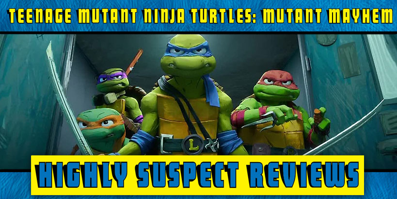 Teenage Mutant Ninja Turtles: Mutant Mayhem Movie Review