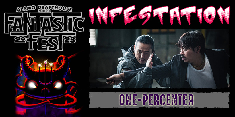 Infestation: Fantastic Fest 2023 - One-Percenter