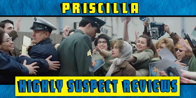 Priscilla Movie Review