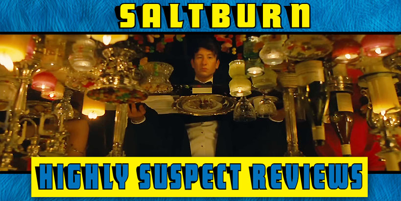 Saltburn Movie Review