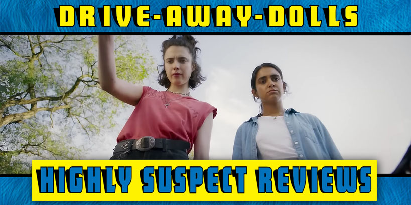 Drive-Away Dolls Movie Review
