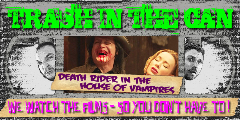 Death Rider in the House of Vampires Review