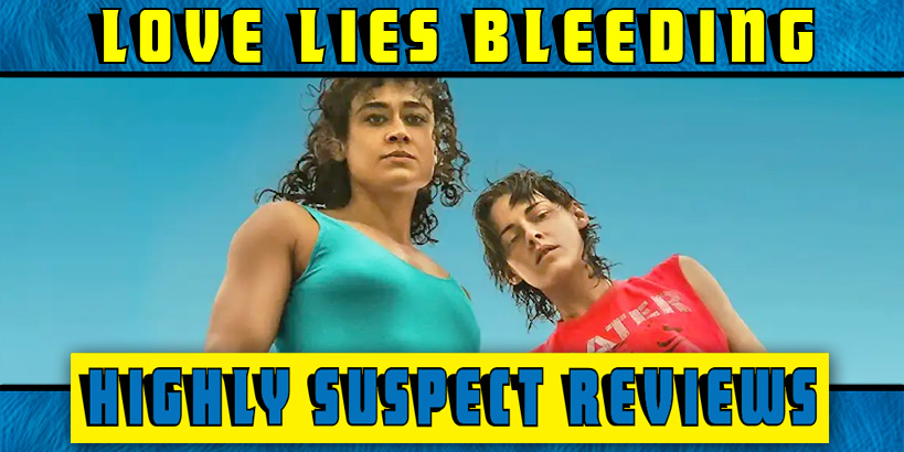 Love Lies Bleeding Movie Review